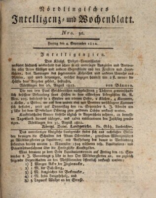 Nördlingisches Intelligenz- und Wochenblatt (Intelligenzblatt der Königlich Bayerischen Stadt Nördlingen) Freitag 4. September 1812