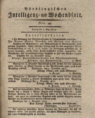 Nördlingisches Intelligenz- und Wochenblatt (Intelligenzblatt der Königlich Bayerischen Stadt Nördlingen) Freitag 4. Dezember 1812