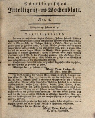 Nördlingisches Intelligenz- und Wochenblatt (Intelligenzblatt der Königlich Bayerischen Stadt Nördlingen) Freitag 19. Februar 1813