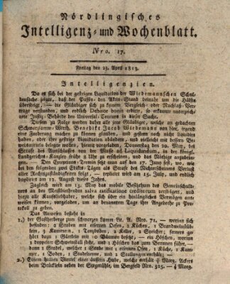 Nördlingisches Intelligenz- und Wochenblatt (Intelligenzblatt der Königlich Bayerischen Stadt Nördlingen) Freitag 23. April 1813