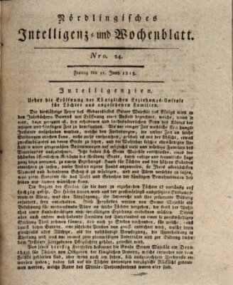 Nördlingisches Intelligenz- und Wochenblatt (Intelligenzblatt der Königlich Bayerischen Stadt Nördlingen) Freitag 11. Juni 1813