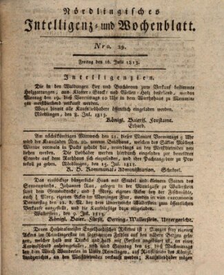 Nördlingisches Intelligenz- und Wochenblatt (Intelligenzblatt der Königlich Bayerischen Stadt Nördlingen) Freitag 16. Juli 1813