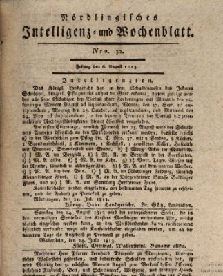 Nördlingisches Intelligenz- und Wochenblatt (Intelligenzblatt der Königlich Bayerischen Stadt Nördlingen) Freitag 6. August 1813