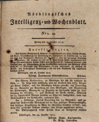 Nördlingisches Intelligenz- und Wochenblatt (Intelligenzblatt der Königlich Bayerischen Stadt Nördlingen) Freitag 29. Oktober 1813