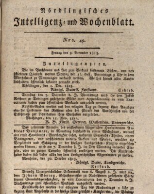 Nördlingisches Intelligenz- und Wochenblatt (Intelligenzblatt der Königlich Bayerischen Stadt Nördlingen) Freitag 3. Dezember 1813