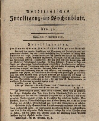 Nördlingisches Intelligenz- und Wochenblatt (Intelligenzblatt der Königlich Bayerischen Stadt Nördlingen) Freitag 17. Dezember 1813