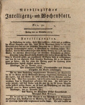 Nördlingisches Intelligenz- und Wochenblatt (Intelligenzblatt der Königlich Bayerischen Stadt Nördlingen) Freitag 24. Dezember 1813