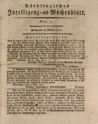 Nördlingisches Intelligenz- und Wochenblatt (Intelligenzblatt der Königlich Bayerischen Stadt Nördlingen) Freitag 18. Februar 1814