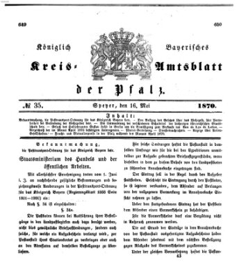 Königlich-bayerisches Kreis-Amtsblatt der Pfalz (Königlich bayerisches Amts- und Intelligenzblatt für die Pfalz) Montag 16. Mai 1870