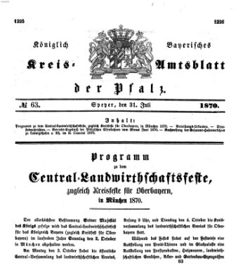 Königlich-bayerisches Kreis-Amtsblatt der Pfalz (Königlich bayerisches Amts- und Intelligenzblatt für die Pfalz) Sonntag 31. Juli 1870