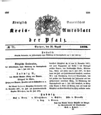 Königlich-bayerisches Kreis-Amtsblatt der Pfalz (Königlich bayerisches Amts- und Intelligenzblatt für die Pfalz) Freitag 26. August 1870