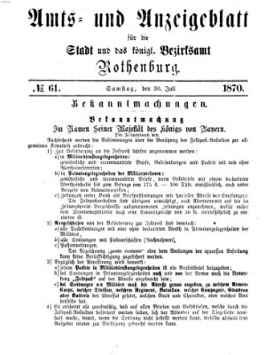 Amts- und Anzeigenblatt für die Stadt und das Königl. Bezirksamt Rothenburg Samstag 30. Juli 1870