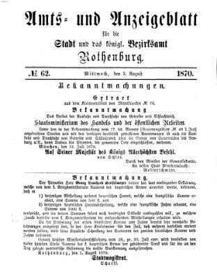 Amts- und Anzeigenblatt für die Stadt und das Königl. Bezirksamt Rothenburg Mittwoch 3. August 1870