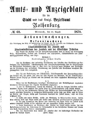 Amts- und Anzeigenblatt für die Stadt und das Königl. Bezirksamt Rothenburg Mittwoch 24. August 1870