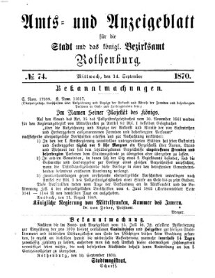 Amts- und Anzeigenblatt für die Stadt und das Königl. Bezirksamt Rothenburg Mittwoch 14. September 1870