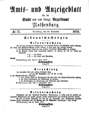 Amts- und Anzeigenblatt für die Stadt und das Königl. Bezirksamt Rothenburg Samstag 24. September 1870