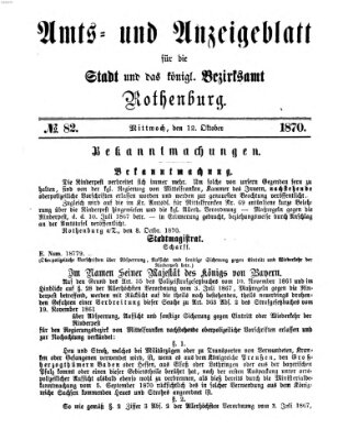 Amts- und Anzeigenblatt für die Stadt und das Königl. Bezirksamt Rothenburg Mittwoch 12. Oktober 1870