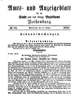 Amts- und Anzeigenblatt für die Stadt und das Königl. Bezirksamt Rothenburg Mittwoch 19. Oktober 1870