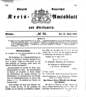 Königlich-bayerisches Kreis-Amtsblatt von Oberbayern (Münchner Intelligenzblatt) Freitag 22. April 1870