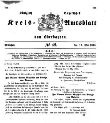 Königlich-bayerisches Kreis-Amtsblatt von Oberbayern (Münchner Intelligenzblatt) Dienstag 17. Mai 1870