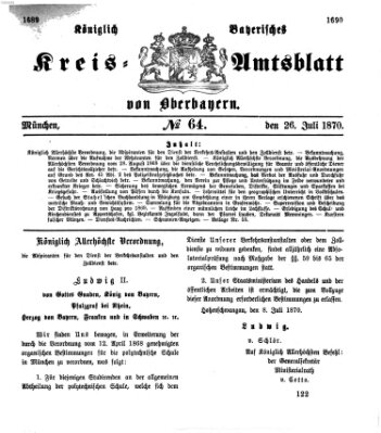 Königlich-bayerisches Kreis-Amtsblatt von Oberbayern (Münchner Intelligenzblatt) Dienstag 26. Juli 1870