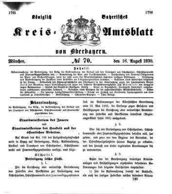 Königlich-bayerisches Kreis-Amtsblatt von Oberbayern (Münchner Intelligenzblatt) Dienstag 16. August 1870