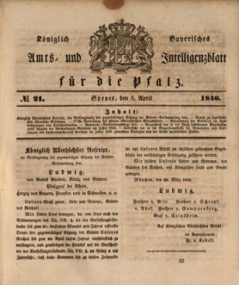 Königlich bayerisches Amts- und Intelligenzblatt für die Pfalz Mittwoch 8. April 1846