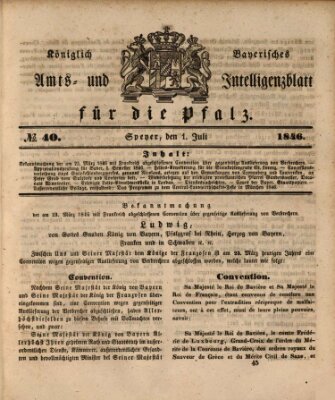 Königlich bayerisches Amts- und Intelligenzblatt für die Pfalz Mittwoch 1. Juli 1846