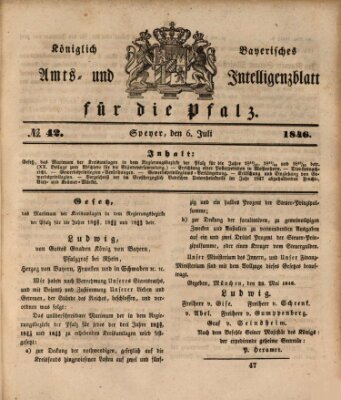 Königlich bayerisches Amts- und Intelligenzblatt für die Pfalz Montag 6. Juli 1846