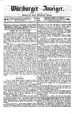 Würzburger Anzeiger (Neue Würzburger Zeitung) Dienstag 8. April 1862