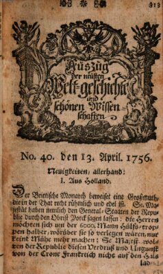 Auszug der neuesten Weltgeschichte und schönen Wissenschaften (Erlanger Real-Zeitung) Dienstag 13. April 1756