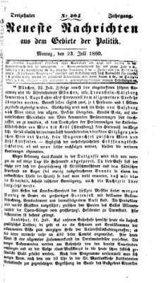 Neueste Nachrichten aus dem Gebiete der Politik (Münchner neueste Nachrichten) Montag 23. Juli 1860