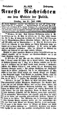 Neueste Nachrichten aus dem Gebiete der Politik (Münchner neueste Nachrichten) Dienstag 31. Juli 1860