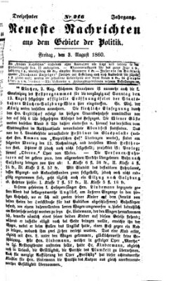 Neueste Nachrichten aus dem Gebiete der Politik (Münchner neueste Nachrichten) Freitag 3. August 1860