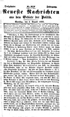 Neueste Nachrichten aus dem Gebiete der Politik (Münchner neueste Nachrichten) Samstag 4. August 1860