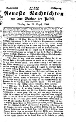 Neueste Nachrichten aus dem Gebiete der Politik (Münchner neueste Nachrichten) Dienstag 21. August 1860