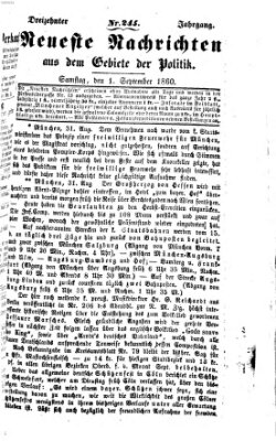 Neueste Nachrichten aus dem Gebiete der Politik (Münchner neueste Nachrichten) Samstag 1. September 1860