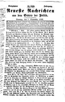 Neueste Nachrichten aus dem Gebiete der Politik (Münchner neueste Nachrichten) Sonntag 2. September 1860