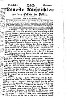 Neueste Nachrichten aus dem Gebiete der Politik (Münchner neueste Nachrichten) Donnerstag 6. September 1860