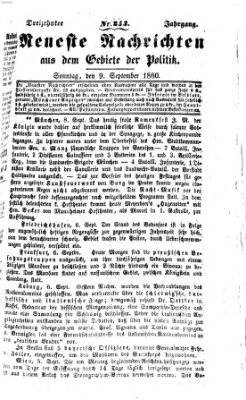 Neueste Nachrichten aus dem Gebiete der Politik (Münchner neueste Nachrichten) Sonntag 9. September 1860