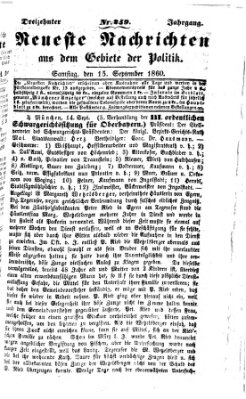 Neueste Nachrichten aus dem Gebiete der Politik (Münchner neueste Nachrichten) Samstag 15. September 1860