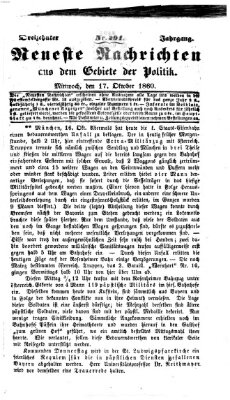 Neueste Nachrichten aus dem Gebiete der Politik (Münchner neueste Nachrichten) Mittwoch 17. Oktober 1860