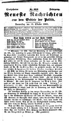 Neueste Nachrichten aus dem Gebiete der Politik (Münchner neueste Nachrichten) Donnerstag 18. Oktober 1860