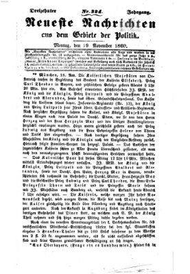 Neueste Nachrichten aus dem Gebiete der Politik (Münchner neueste Nachrichten) Montag 19. November 1860