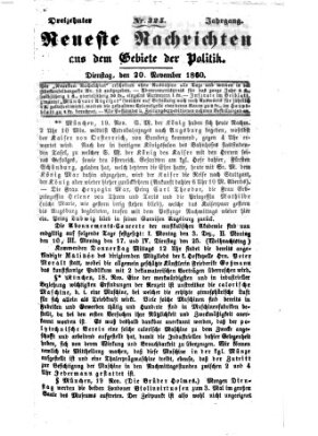 Neueste Nachrichten aus dem Gebiete der Politik (Münchner neueste Nachrichten) Dienstag 20. November 1860