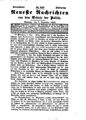 Neueste Nachrichten aus dem Gebiete der Politik (Münchner neueste Nachrichten) Sonntag 2. Dezember 1860