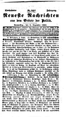 Neueste Nachrichten aus dem Gebiete der Politik (Münchner neueste Nachrichten) Donnerstag 6. Dezember 1860