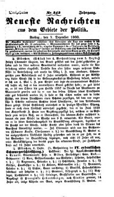 Neueste Nachrichten aus dem Gebiete der Politik (Münchner neueste Nachrichten) Freitag 7. Dezember 1860