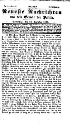 Neueste Nachrichten aus dem Gebiete der Politik (Münchner neueste Nachrichten) Donnerstag 13. Dezember 1860