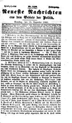 Neueste Nachrichten aus dem Gebiete der Politik (Münchner neueste Nachrichten) Samstag 15. Dezember 1860